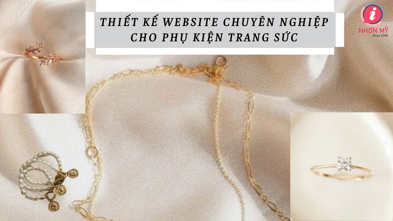 Thiết kế web chuyên nghiệp cho phụ kiện trang sức